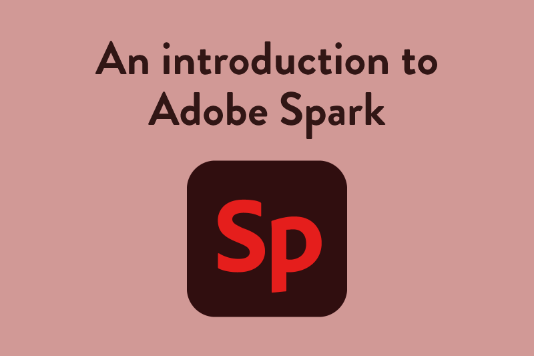 An Introduction to Adobe Spark