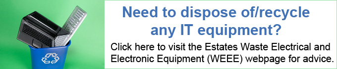 Recycle IT - link to Estates Electrical Waste webpage