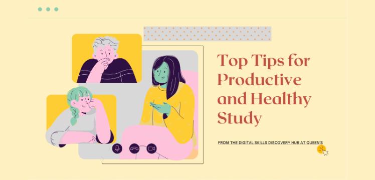 Top Tips for Productive and Healthy Study