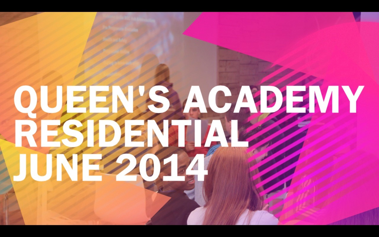 Queen's Academy Residential - June 2014 - Click on the image to see more!