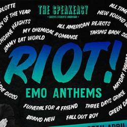 RIOT! #2 - Emo Anthems All Night! *Rescheduled