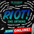 RIOT! #2 - Online! - Emo Anthems All Night!