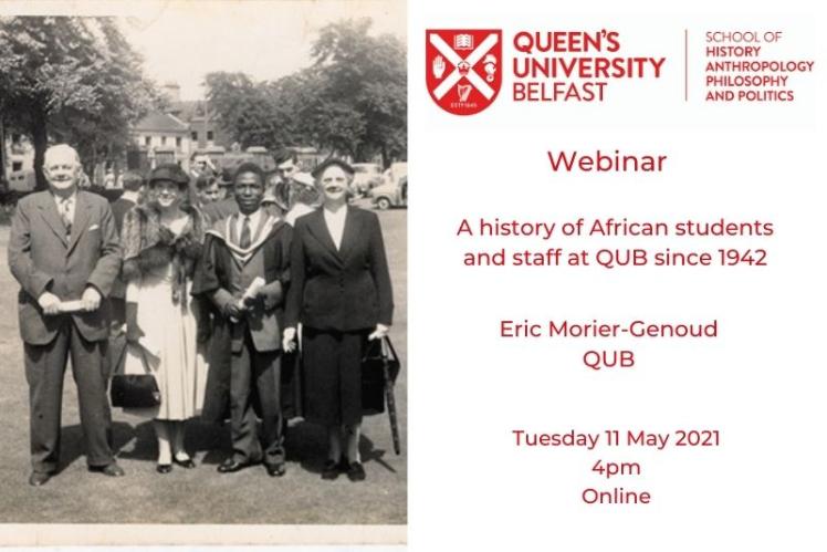 History of African students and staff at QUB 11 May 2021