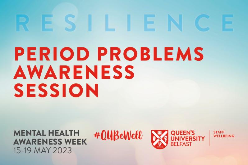 Image reads: Period Problems Awareness Session