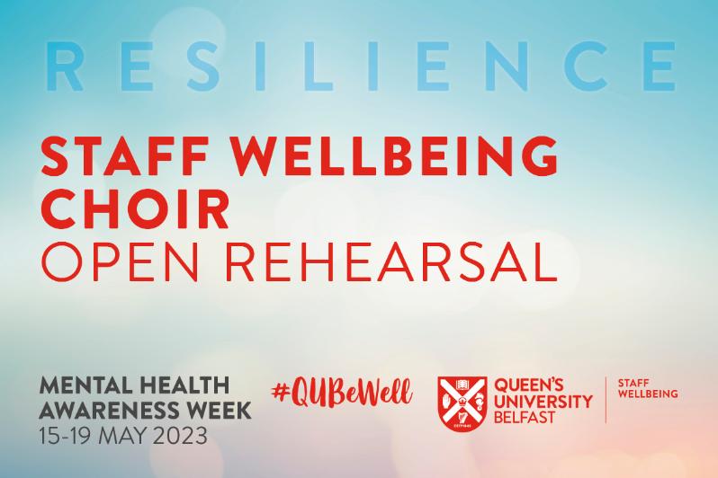 Image reads: Staff Wellbeing Choir - Open Rehearsal