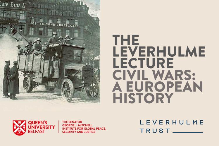 The image shows the title of the event, The Leverhulme Lecture - Civil Wars: A European History by Professor Robert Gerwarth, alongside an image from the book cover of The Vanquished by Professor Robert Gerwarth.