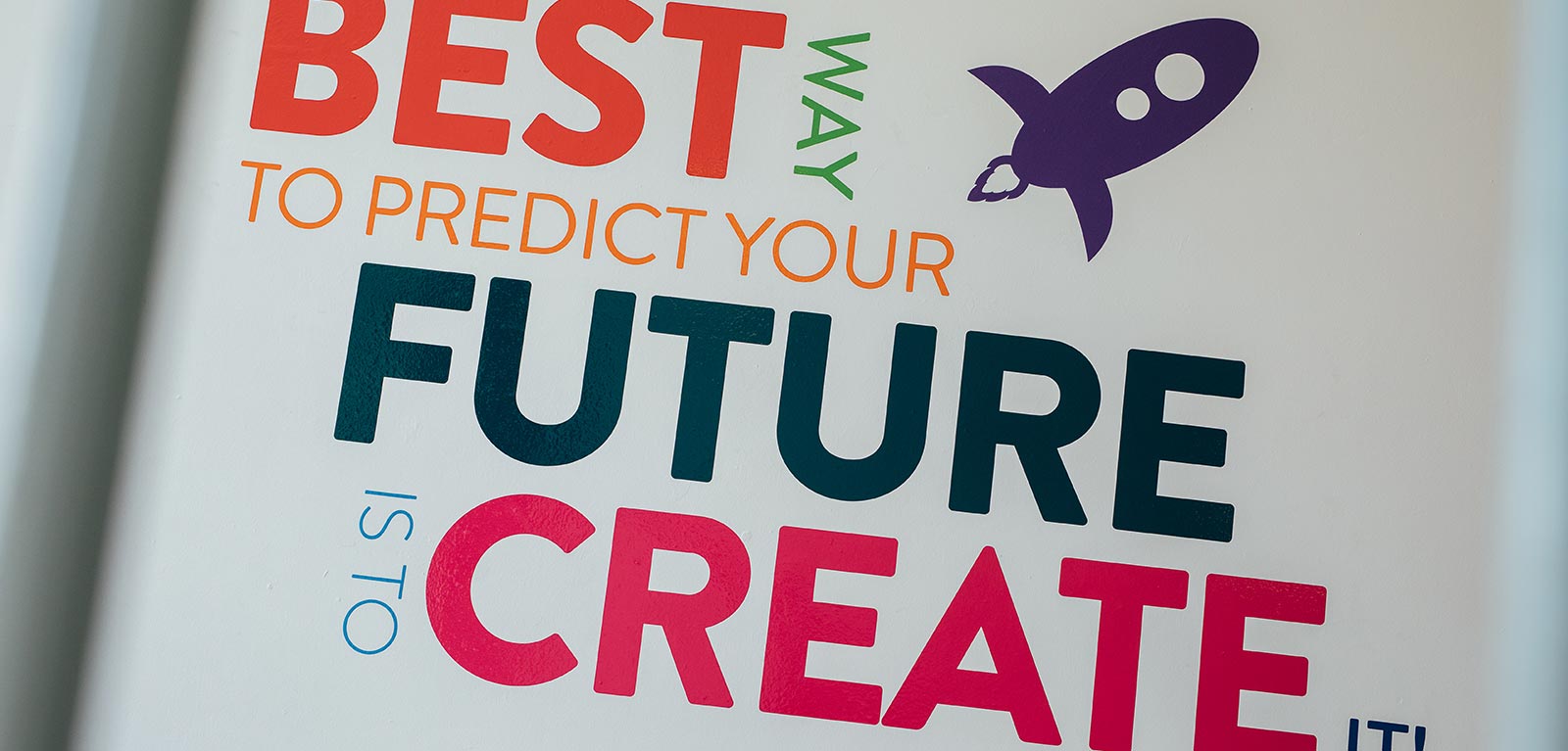 Create your future signage