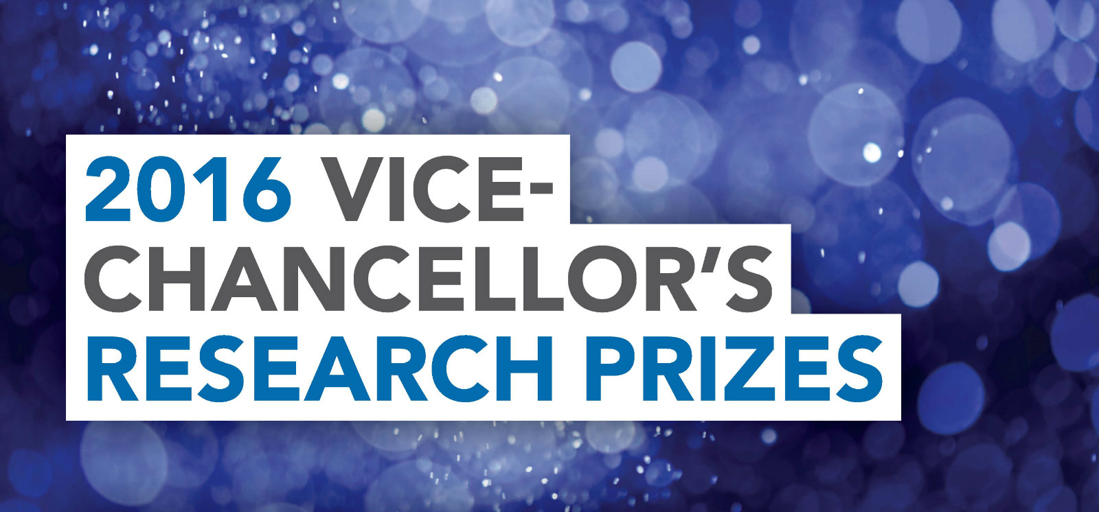 Vice Chancellor's Research Prizes 2016 - banner - 1600x747