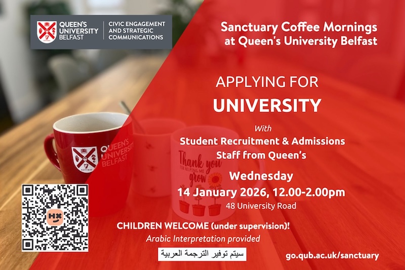 Flyer for Sanctuary Coffee Morning on Applying for University, with details of time, room etc, plus QR code, on an image of coffee mugs on a table.