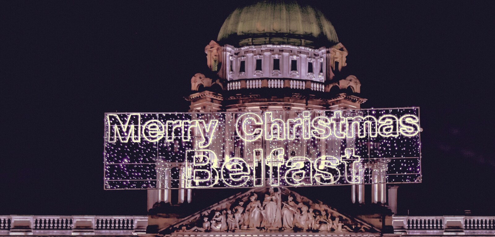 Merry Christmas Belfast signage on the front of City Hall building