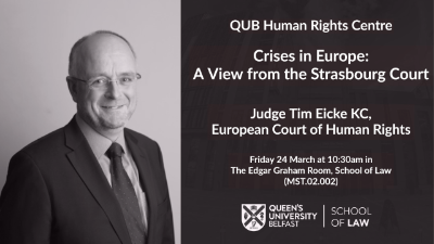 14th March 2023 - Crises in Europe: A view from the Strasbourg Court, Judge Tim Eicke KC, European Court of Human Rights.