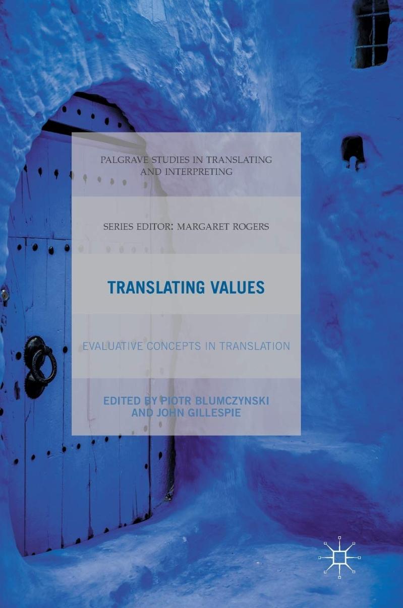 Translating Values: Evaluative Concepts in Translation