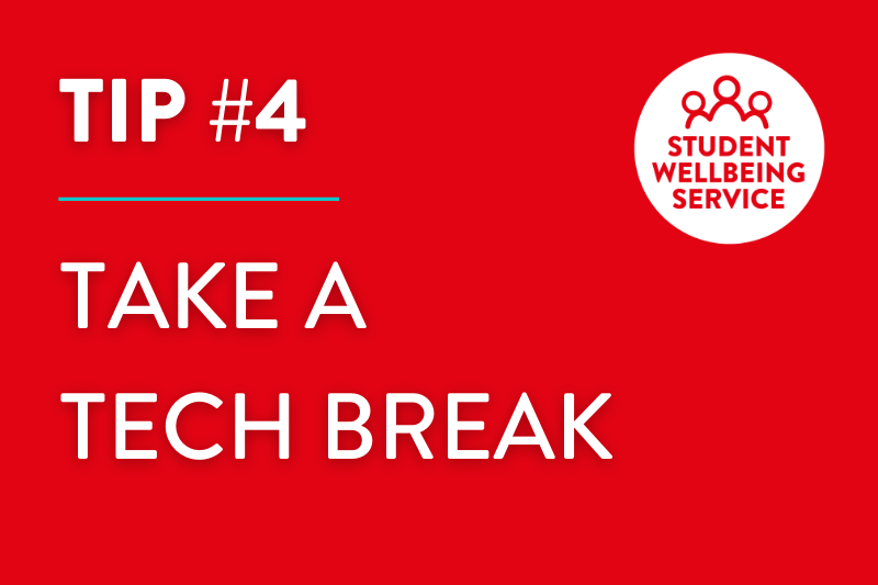 Tip #4 - Take a Tech Break 