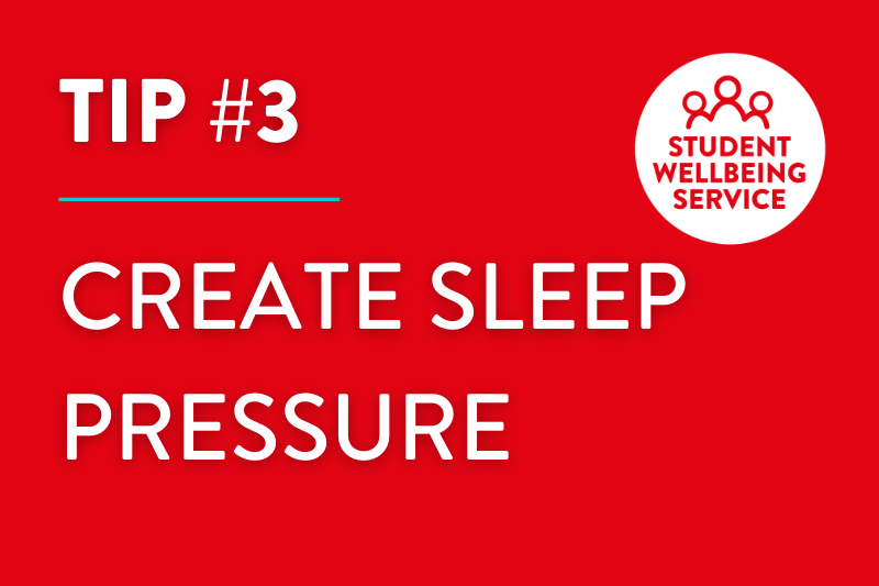Tip #3 - Create Sleep Pressure