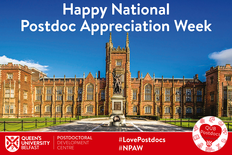 The Lanyon building on a sunny day, with the words 'happy national postdoc appreciation week', as well as the Postdoctoral Development Centre logo, a 'Love Postdocs' badge and the hashtag #LovePostdocs