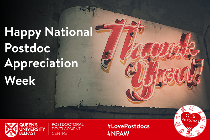 Red neon sign spelling thank you, with a message saying 'Happy national postdoc appreciation week', the postdoctoral development centre logo, a 'Love postdocs' badge and the hashtag #LovePostdocs