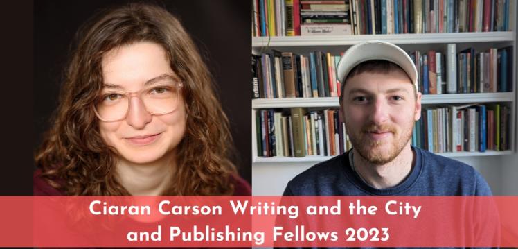 SHC Publishing and Ciaran Carson Fellowships