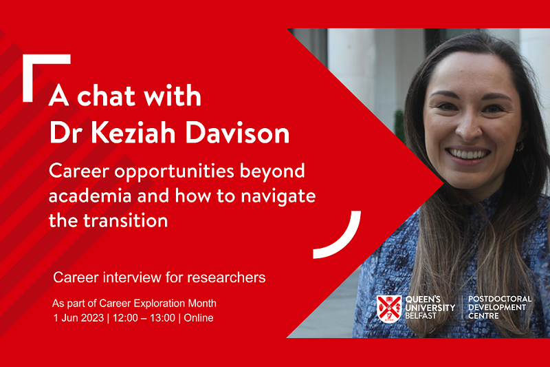 A chat with Dr Keziah Davison - 'Career opportunities beyond academia and how to navigate the transition' - with image of Keziah