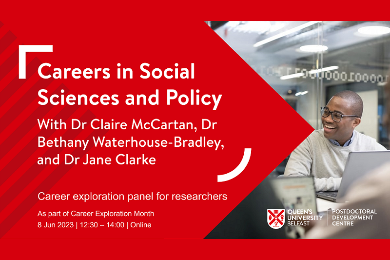 Career Exploration panel for researchers: Careers in Social Sciences and Policy, with Dr Claire McCartan, Dr Bethany Waterhouse-Bradley and Dr Jane Clarke, 8 June 2023